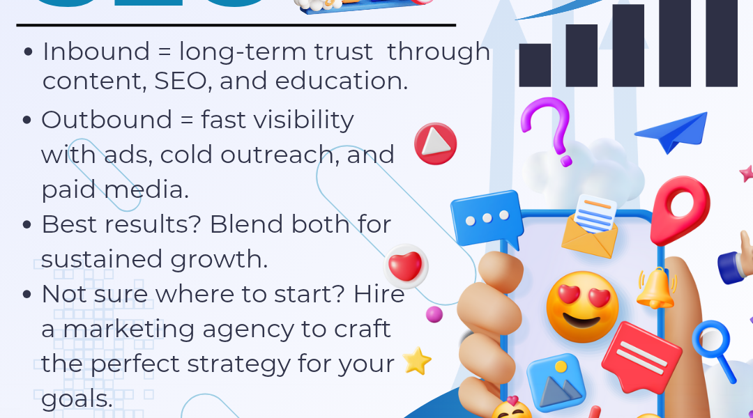 Inbound vs. Outbound Marketing: Which Strategy Delivers Better Results?