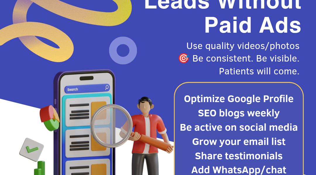 How Private Clinics Can Get 10x More Patient Leads Without Paid Ads