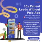 How Private Clinics Can Get 10x More Patient Leads Without Paid Ads