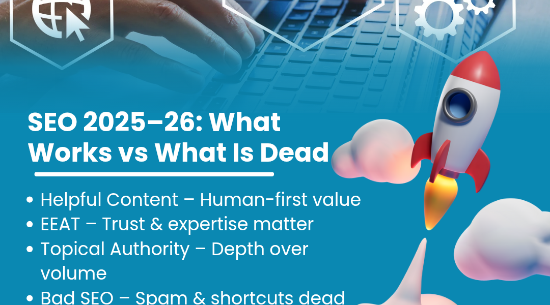 SEO in 2025–2026: What Still Works and What Is Completely Dead